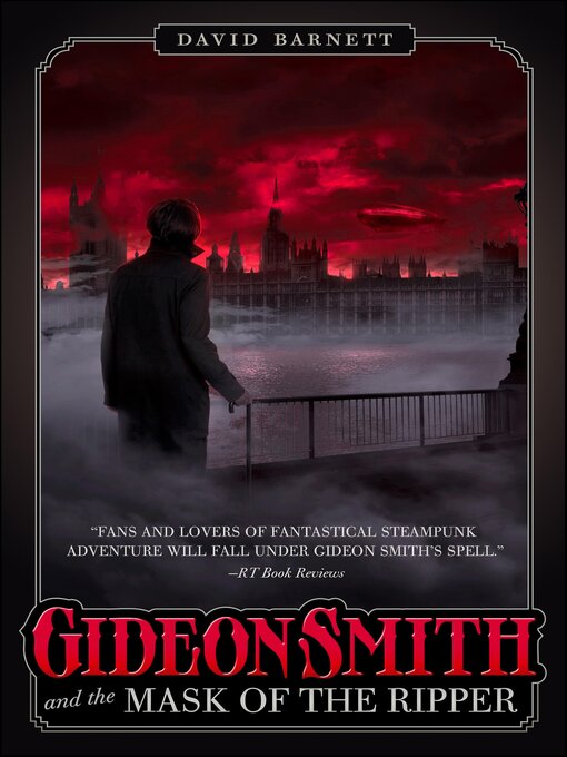 Title details for Gideon Smith and the Mask of the Ripper by David Barnett - Available